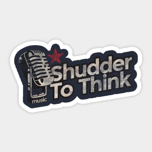 Shudder To Think Vintage Sticker